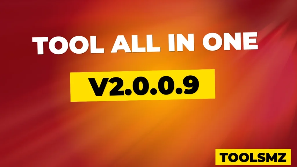 Download Tool All In One V2.0.0.9 Free 100% Work